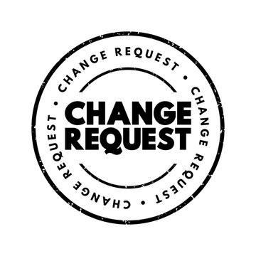 CHANGE REQUEST text round rubber stamp graphic mark symbol. Business modification sign concept for corporate management, workflow revisions, process updates, system controls, document adjustment.