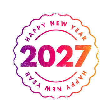 HAPPY NEW YEAR 2027 rubber stamp style circular icon seal. Vibrant gradient holiday graphic element for calendar, party invitations, post cards, banners.