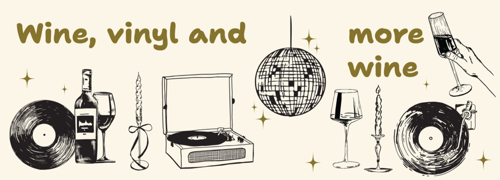 Wine, vinyl and more wine typography quote banner. Mid-century modern doodle aesthetic poster with turntable, drinks and disco ball. Wine tasting event flyer, retro music party invitation, chill aesth