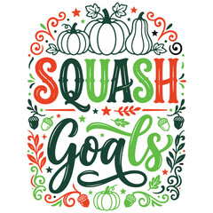 Fototapeta premium Creative autumn squash goals decorative typography design with pumpkins