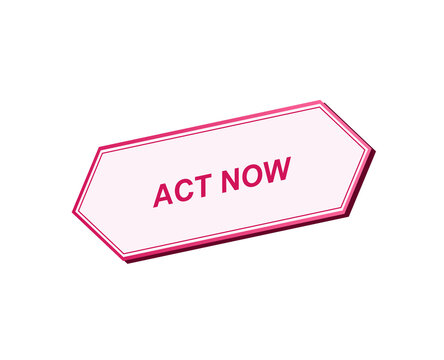 Pink neon sign with act now text on black background