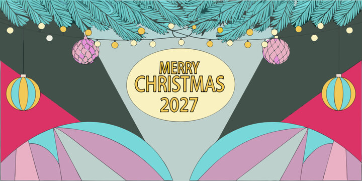 Merry Christmas 2027 Greeting Card with Festive Pine and Ornaments