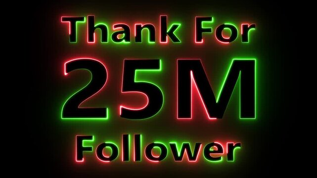 Neon sign displaying twenty five million follower milestone with celebratory text count social media