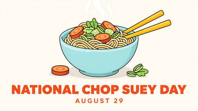 National chop suey day august 29 celebration card with illustration of noodles in bowl and chopsticks, celebration