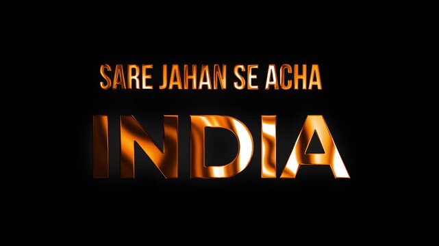 Golden glow shine typography artwork honoring Sare jahan se Acha India with black background, Ideal for Independence Day events in 4k