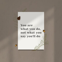 Obraz premium Wall you are what you'll do motivational quote on white paper