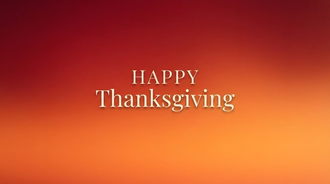 Elegant happy thanksgiving greeting card design featuring a beautiful warm autumn gradient background with stylish typography for seasonal holiday celebrations and festive fall family gatherings