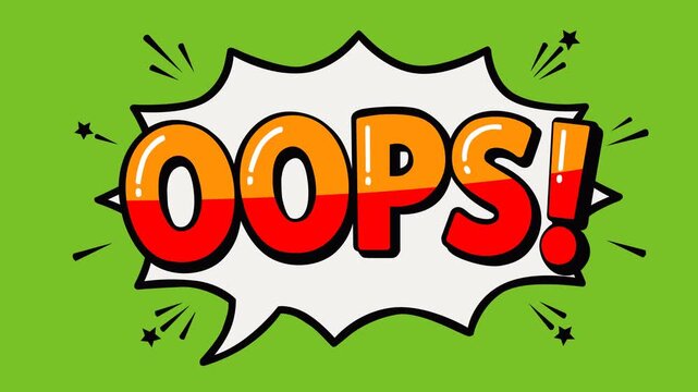 Animated video footage featuring a bold Oops comic speech bubble on a green screen background