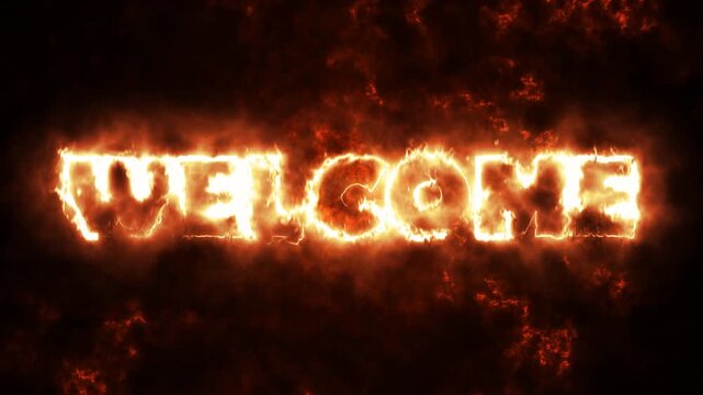 Welcome sign burning with intense hot fire flames on dark background.