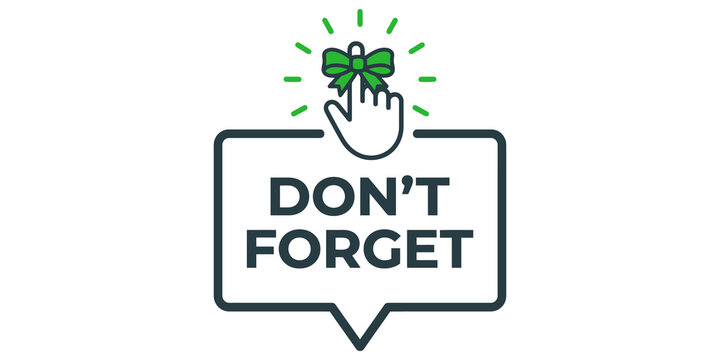 Reminder notification banner with hand finger tied with green ribbon bow for memory aid and dont forget text on speech bubble frame isolated on a transparent grid background image.