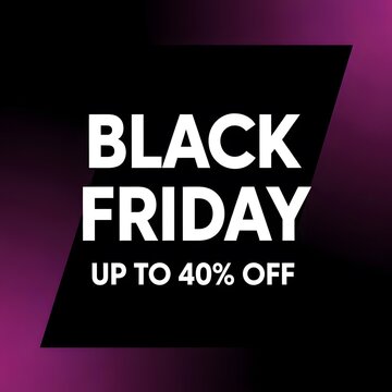 Black Friday sale banner with bold discount offer. Vibrant promotional graphic for retail shopping event up to 40 percent off.