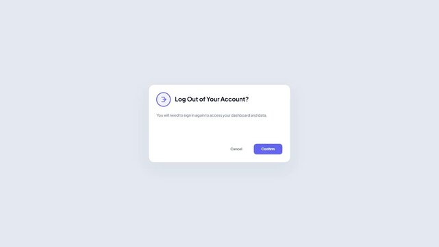 Log Out Account Confirmation Dialog Pop Up Box with Confirm Button Cursor Click and Logged Out Safely Success Animation Element