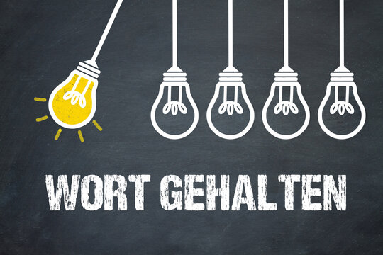 Wort gehalten	
