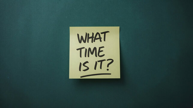 oversized sticky note what time is it on wall reminder deadline urgency big large sticky paper clock time management concept