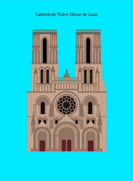 Cath&eacute;drale Notre-Dame de Laon, France