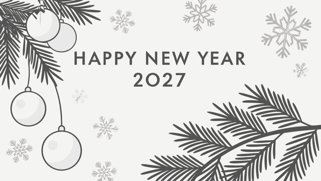 Happy New Year 2027 Background with Fir Branches and Ornaments