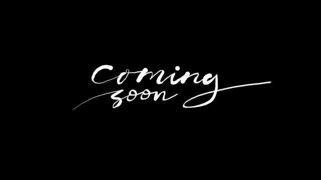 animated coming soon text handwritten with calligraphy monoline vintage Suitable for promoting and video .Alpha channel only 4k