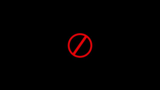 Red sign stop, cross, x, ban, cancel, prohibited icon animation.International prohibition mark. Ban forbidden sign.
