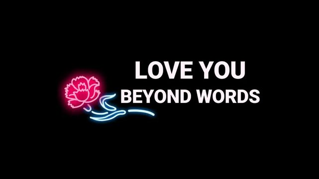 Love you beyond words text is presented with a radiant neon pink flower icon on a solid black background for design.