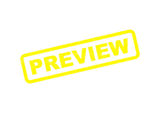 Yellow preview stamp label with grunge texture on a tilted rectangle shape isolated on transparent background