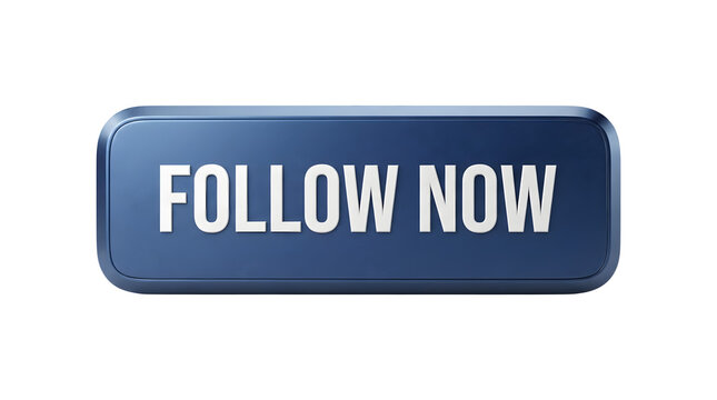 Blue rectangular button with a glossy finish and rounded edges displaying the text FOLLOW NOW in bold white capital letters against a dark blue background featuring 3D, call-to-action and click