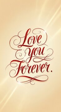 Elegant Script "Love You Forever" on Soft Golden Glow