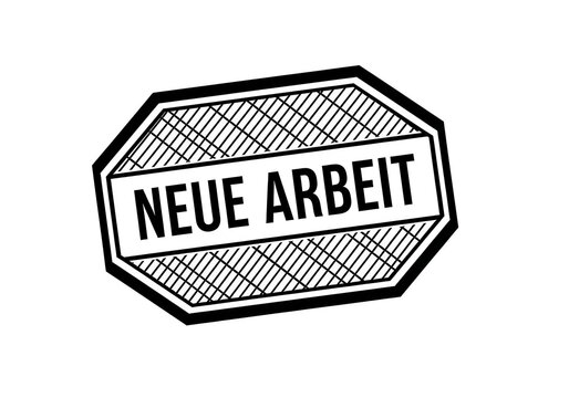 Neue Arbeit German text stamp, black and white rubber stamp icon with crosshatch texture, new work and career concept sign on white background