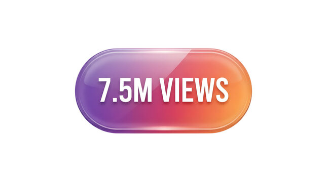 Glossy rounded rectangular button with gradient colors from purple to orange displaying the text 7.5M VIEWS in bold white letters on a clean white background featuring digital, interface and click