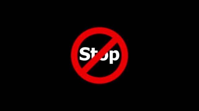 Stop sign animation with red prohibition circle on black background, symbol warning