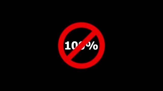100 percent symbol with prohibition sign animation: no full capacity warning hundred percent forbidden