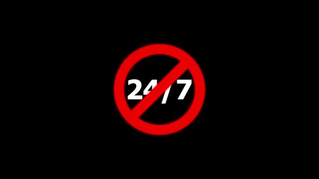 24/7 availability prohibited sign animation, restricted access concept, no continuous service symbol, business restriction motion