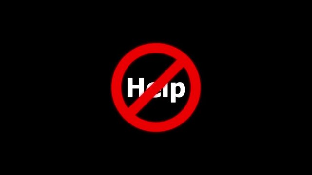 No help allowed sign animation: prohibited assistance concept and warning symbol forbidden