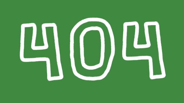 404 error page not found hand-drawn cartoon graphic with chalk outline 404 digits icon and creative website error symbol isolated on green screen background for maintenance element concept.