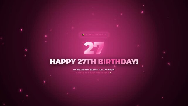 A celebratory 27th birthday video with vibrant pink hues, featuring a 'Happy 27th Birthday' message amidst shimmering sparkles and a central glow.