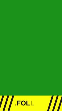 Vertical green screen lower third animation overlay featuring a yellow banner with hazard stripes and black follow text call to action for social media channel outro.