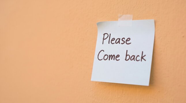 Please Come Back handwritten note on sticky paper, emotional message on adhesive memo, blue square reminder note taped to orange wall background
