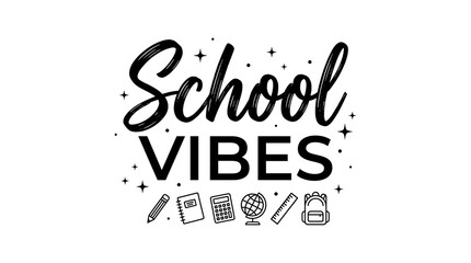 Fototapeta premium School Vibes typography design. Back to school lettering with education icons.