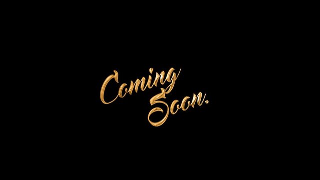 Golden Coming Soon Script on Black announcement notification