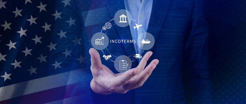 INCOTERMS business concept. US international trade and INCOTERMS logistics concept, American economy diagram for global supply chain management. not ai