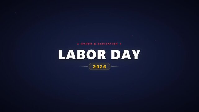 Labor Day 2026 animated text graphic on dark blue background