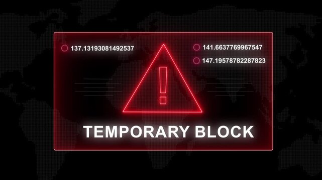 Digital temporary block warning sign with glowing red neon warning triangle and rapidly changing data streams on a dark map background, for cybersecurity, network, security, and system, error concepts