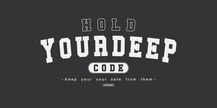 Retro vintage typography college varsity motivational quote and slogan design print for graphic jersey, tee, hat, t-shirt, sweatshirt, or wall art design - Vector