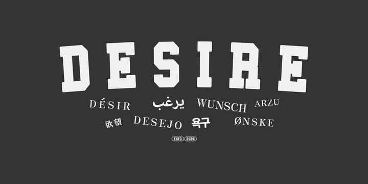 Retro vintage typography college varsity motivational quote and slogan design print for graphic jersey, tee, hat, t-shirt, sweatshirt, or wall art design - Vector