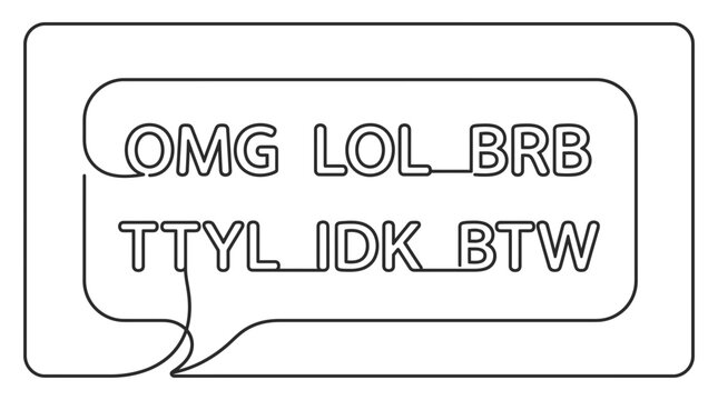 Modern chat bubble with internet slang: OMG LOL BRB TTYL IDK BTW