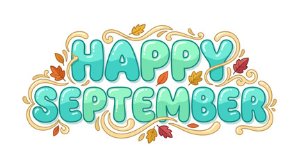 Naklejka premium Happy September Typography with Autumn Leaves and Swirls
