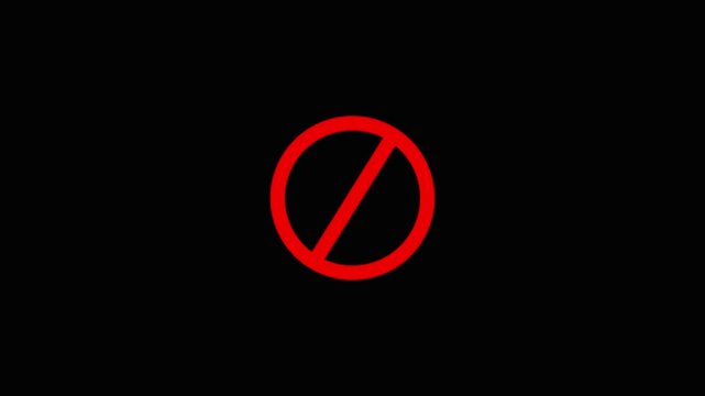 Warning, stop or no entry forbidden red circle and line symbol icon animation on a black background.