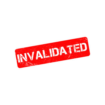 Red invalidated rubber stamp on white background, grunge textured invalidated seal, cancelation and rejection mark for business documents