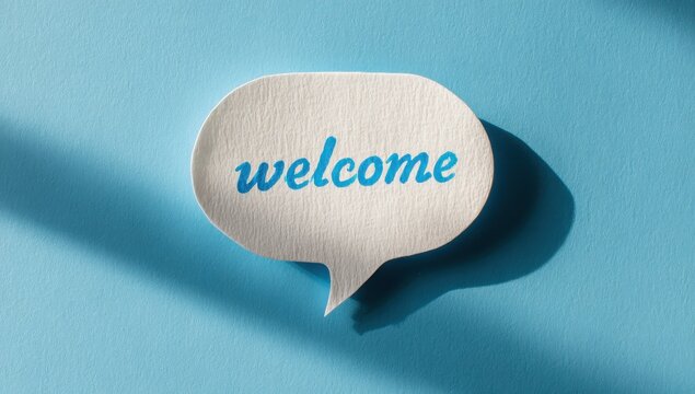 Welcome speech bubble cutout on a textured blue background with background greeting communication dialogue conversation minimalist customer hospitality invitation friendly business