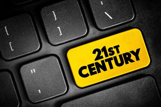 21st Century is the current century in the Anno Domini era or Common Era, under the Gregorian calendar, text button on keyboard, concept background