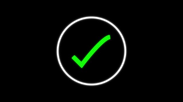Correct validation check mark animation displays bright green neon signs. Validation check mark symbol glows inside white circular neon rings. Check mark animation is clean.